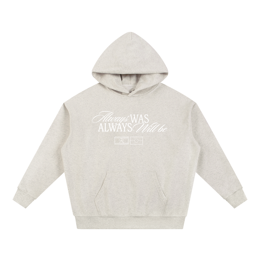 'Always was Always will be' Essential Heavyweight Hoodie